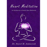 Heart Meditation: An Introduction to Gnostic Heart Meditation