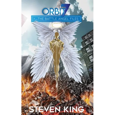 Orbit 7: The Battle Angel Files