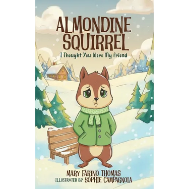 Almondine Squirrel: I Thought You Were My Friend
