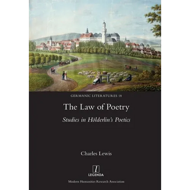 Law of Poetry: Studies in Hölderlin's Poetics
