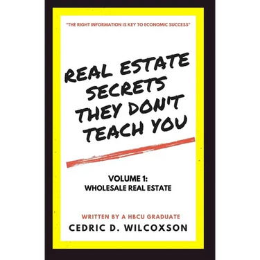 Real Estate Secrets They Don't Teach You