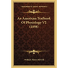 An American Textbook Of Physiology V2 (1898)