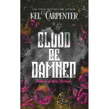 Blood be Damned: Demons of New Chicago: Discreet Edition