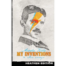 My Inventions & Other Essays (Heathen Edition)