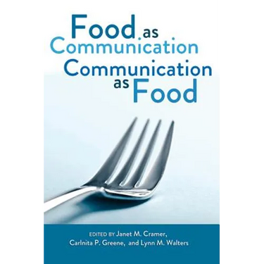 Food as Communication- Communication as Food