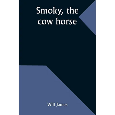 Smoky, the cow horse