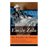Das Paradies der Damen (Au bonheur des dames: Die Rougon-Macquart Band 11)