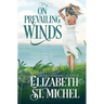 On Prevailing Winds