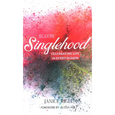 Slayin' Singlehood: Celebrating Life in Every Season