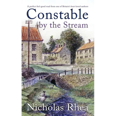 CONSTABLE BY THE STREAM a perfect feel-good read from one of Britain's best-loved authors