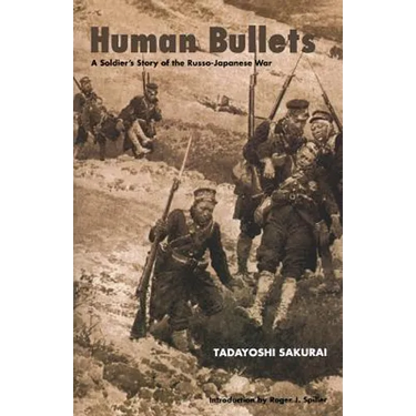 Human Bullets: A Soldier's Story of Port Arthur
