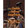 The Death of Jeffrey Stapleton: Exploring the Way Lawyers Think