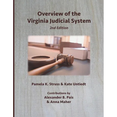 Overview of the Virginia Judicial System, 2nd Edition