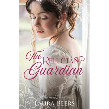 The Reluctant Guardian: A Regency Romance