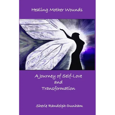 Healing Mother Wounds: A Journey of Self-Love and Transformation
