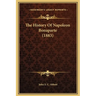 The History Of Napoleon Bonaparte (1883)