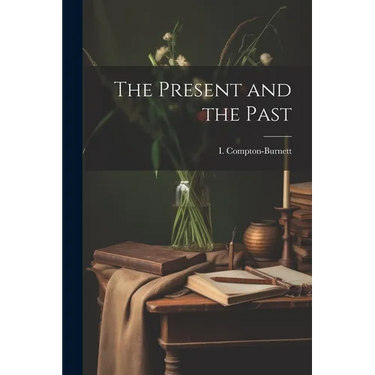 The Present and the Past