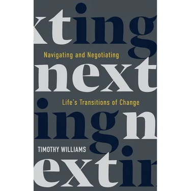 NEXTing: Navigating and Negotiating Life's Transitions of Change