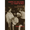 American Milliners and their World: Women's Work from Revolution to Rock and Roll