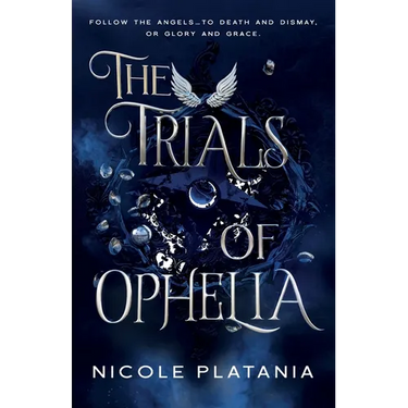 The Trials of Ophelia