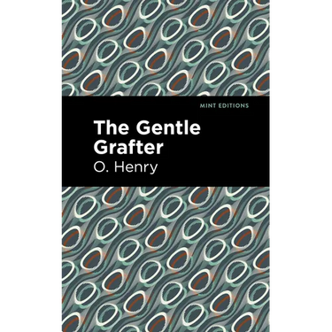 The Gentle Grafter