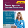 Cardiac Vascular Nursing Certification Study Guide: Review Book and Resource Manual with Practice Test Questions for the CVRN Exam