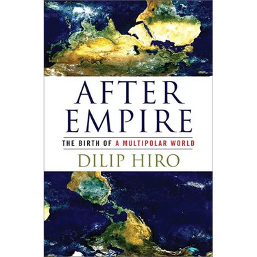 After Empire: The Birth of a Multipolar World