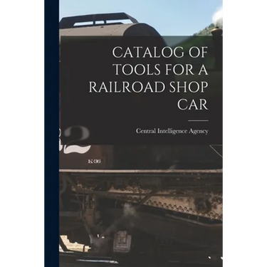Catalog of Tools for a Railroad Shop Car