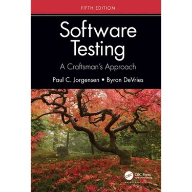 Software Testing: A Craftsman's Approach, Fifth Edition