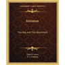 Initiation: The Way And The Attainment