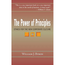 The Power of Principles: Ethics for the New Corporate Culture