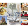 Culinary Travels: Memories Made at the Table