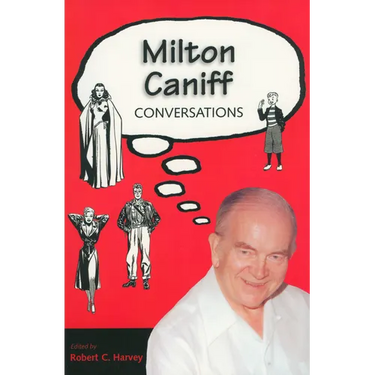 Milton Caniff: Conversations