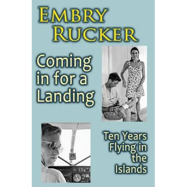 Coming in for a Landing: Ten Years Flying in the Islands