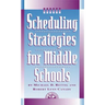 Scheduling Strategies for Middle Schools