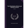 The Philadelphia Medical and Physical Journal; Volume 3