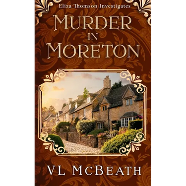 Murder in Moreton: Eliza Thomson Investigates Book 2