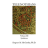 TELENOTHIANS An Inquiry into the Limits of Hybridization: Volume III Syntheses