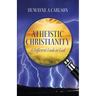 Atheistic Christianity: A Different Look at God