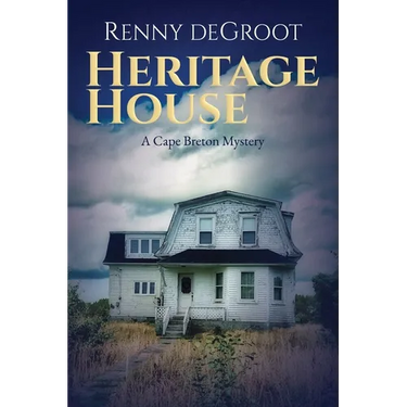 Heritage House: A Cape Breton Mystery