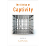 Ethics of Captivity