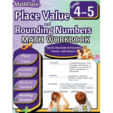 Place Value and Expanded Notations Math Workbook 4th and 5th Grade: Place Value Grade 4-5, Expanded and Standard Notations with Answers