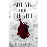 Break Her Heart