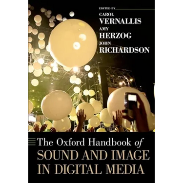 Oxford Handbook of Sound and Image in Digital Media
