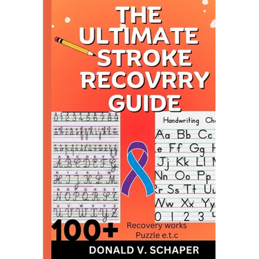 The Ultimate Stroke Recovery Guide