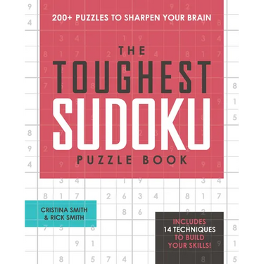 The Toughest Sudoku Puzzle Book: 200+ Puzzles to Sharpen Your Brain