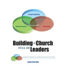 Building a Church Full of Leaders