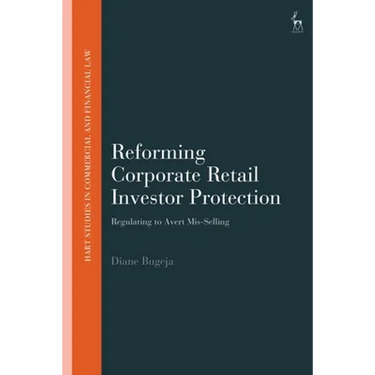 Reforming Corporate Retail Investor Protection: Regulating to Avert Mis-Selling