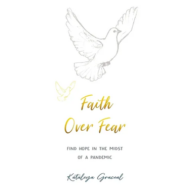Faith Over Fear: Find Hope in the Midst of a Pandemic - Special cover alternative edition