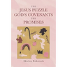 The Jesus Puzzle Gods Covenants The Promises